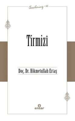 Tirmizi (Öncülerimiz-46) - 1