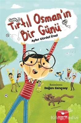 Tırtıl Osman’ın Bir Günü - Redhouse Kidz Yayınları