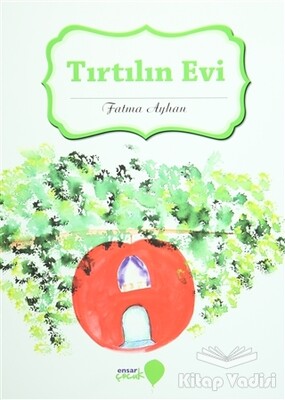 Tırtılın Evi - Ensar Neşriyat