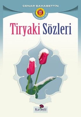 Tiryaki Sözleri - Karanfil Yayınları