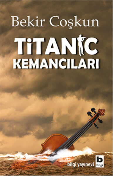 Bilgi Yayınevi - Titanic Kemancıları