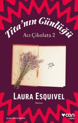Tita'nın Günlüğü: Acı Çikolata 2 - Can Sanat Yayınları