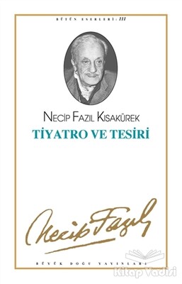 Tiyatro ve Tesiri - Büyük Doğu Yayınları