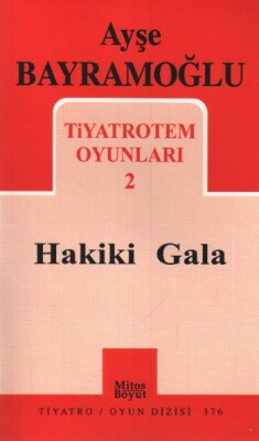 Tiyatrotem Oyunları-2 / Hakiki Gala - Mitos Yayınları