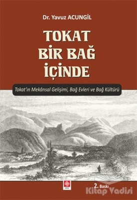 Tokat Bir Bağ İçinde - Ekin Yayınevi