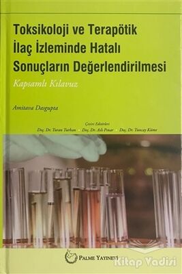 Toksikoloji ve Terapötik İlaç İzleminde Hatalı Sonuçların Değerlendirilmesi - 1