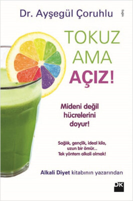 Tokuz Ama Açız - Doğan Kitap