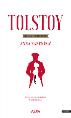 Tolstoy Bütün Eserleri 8 - Anna Karenina 2 - Alfa Yayınları