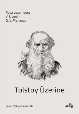 Tolstoy Üzerine - Afrika Yayınları