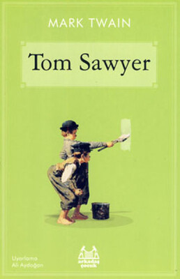 Tom Sawyer - Arkadaş Yayınları