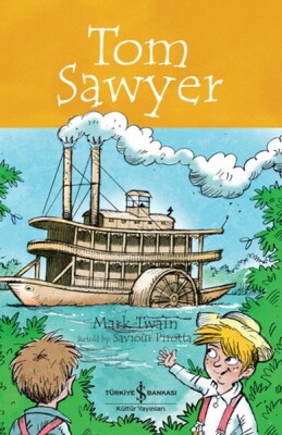 Tom Sawyer - Chıldren’S Classıc (İngilizce Kitap) - İş Bankası Kültür Yayınları