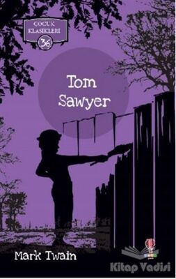 Tom Sawyer - Çocuk Klasikleri 36 - 1