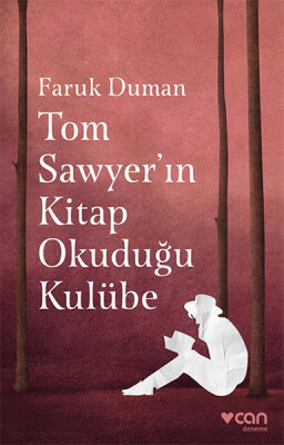 Tom Sawyerın Kitap Okuduğu Kulübe - Can Sanat Yayınları