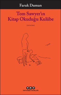 Tom Sawyer’ın Kitap Okuduğu Kulübe - Yapı Kredi Yayınları