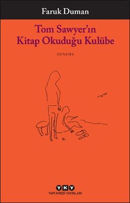 Tom Sawyer’ın Kitap Okuduğu Kulübe - 1