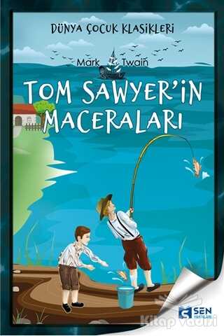 Sen Yayınları - Tom Sawyer'in Maceraları