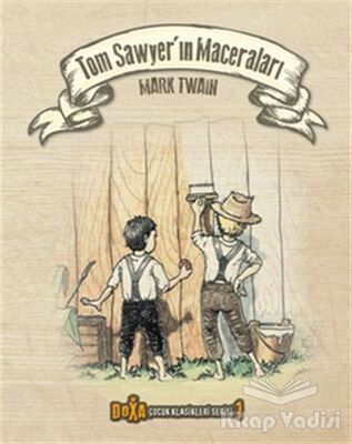 Tom Sawyer'ın Maceraları - Çocuk Klasikleri Serisi 1 - 1