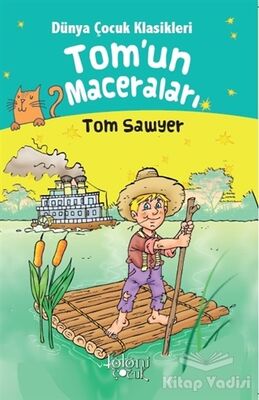 Tom’un Maceraları - Dünya Çocuk Klasikleri - 1