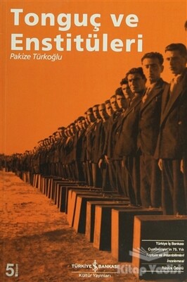 Tonguç ve Enstitüleri - İş Bankası Kültür Yayınları