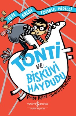Tonti Ve Bisküvi Haydudu - İş Bankası Kültür Yayınları