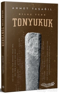 Bilge Türk - Tonyukuk (Ciltli) - Yeditepe Yayınevi