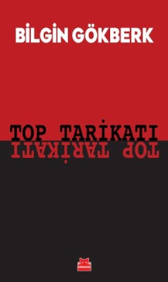 Top Tarikatı - Kırmızı Kedi Yayınevi