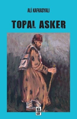 Topal Asker - Karınca Yayınları