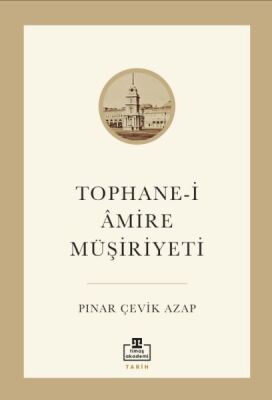 Tophane-i Âmire Müşiriyeti - 1