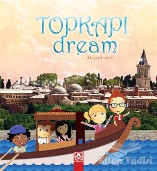 Topkapı Dream - Altın Kitaplar Yayınevi