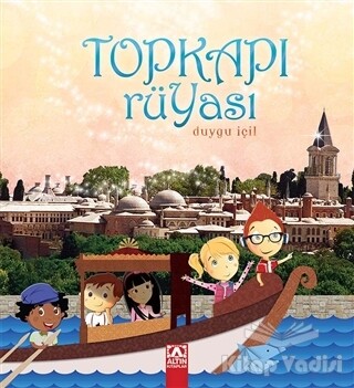 Topkapı Rüyası - Altın Kitaplar Yayınevi