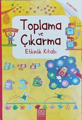 Toplama ve Çıkarma Etkinlik Kitabı - 1001 Çiçek Kitaplar