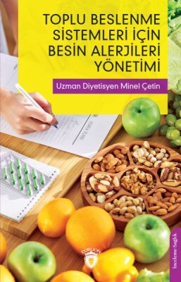 Toplu Beslenme Sistemleri İçin Besin Alerjileri Yönetimi - Dorlion Yayınları