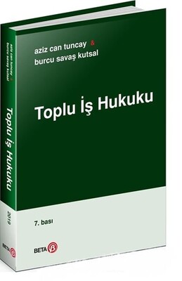 Toplu İş Hukuku - Beta Basım Yayım