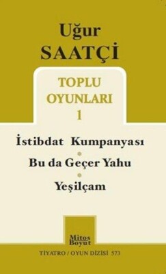 Toplu Oyunlar 1 - Uğur Saatçi - Mitos Yayınları