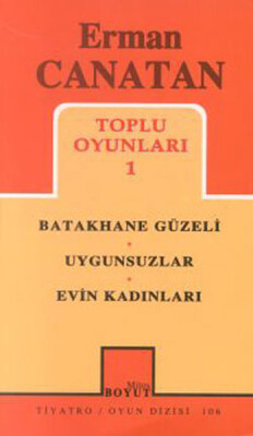 Toplu Oyunları 1 Batakhane Güzeli / Uygunsuzlar / Evin Kadınları (106) - Mitos Yayınları