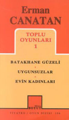 Toplu Oyunları 1 Batakhane Güzeli / Uygunsuzlar / Evin Kadınları (106) - 1