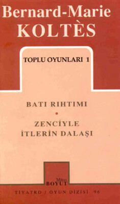 Toplu Oyunları 1 Batı Rıhtımı / Zenciyle İtlerin Dalaşı (96) - Mitos Yayınları