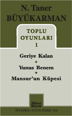 Toplu Oyunları - 1: Geriye Kalan - Yunus Benem - Mansur'un Küpesi - 1