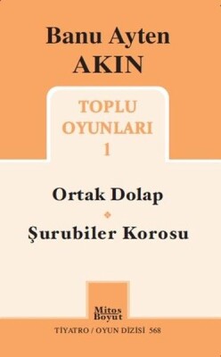 Toplu Oyunları 1 - Ortak Dolap - Şurubiler Korosu - Mitos Yayınları