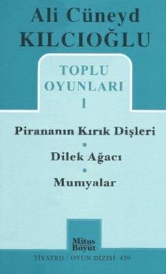 Toplu Oyunları -1 / Pirananın Kırık Dişleri - Dilek Ağacı - Mumyalar - Mitos Yayınları