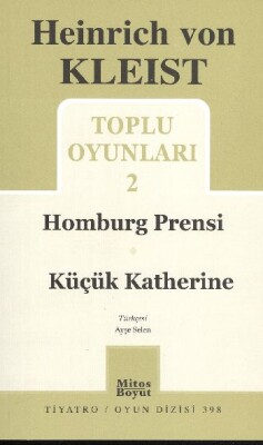 Toplu Oyunları-2 / Hamburg Prensi - Küçük Katherine - Mitos Yayınları