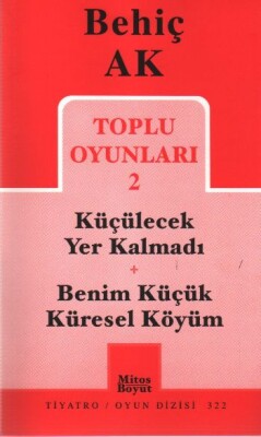 Toplu Oyunları 2 / Küçülecek Yer Kalmadı-Benim Küçük Küresel Köyüm - Mitos Yayınları