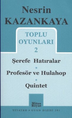 Toplu Oyunları 2 / Şerefe Hatıralar-Profesör ve Hulahop-Quinet - Mitos Yayınları