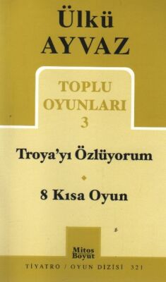 Toplu Oyunları 3 / Troya'yı Özlüyorum-8 Kısa Oyun - 1