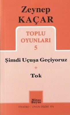 Toplu Oyunları 5 - Şimdi Uçuşa Geçiyoruz-Tok - Mitos Yayınları