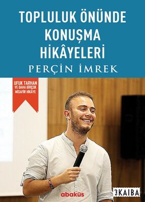 Topluluk Önünde Konuşma Hikayeleri - 1