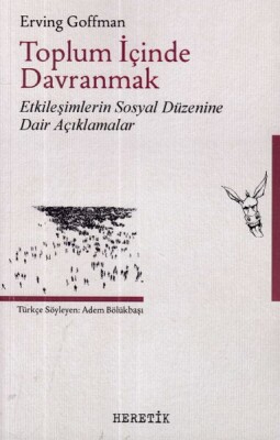 Toplum İçinde Davranmak - Heretik Yayıncılık