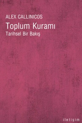 Toplum Kuramı Tarihsel Bir Bakış - İletişim Yayınları