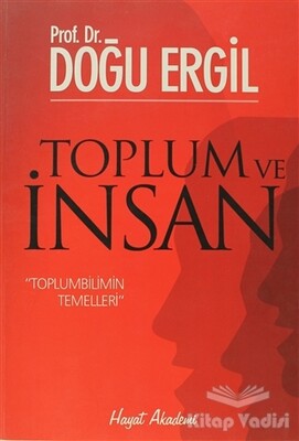 Toplum ve İnsan - Hayat Yayınları