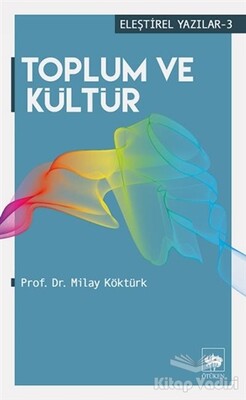 Toplum ve Kültür - Ötüken Neşriyat